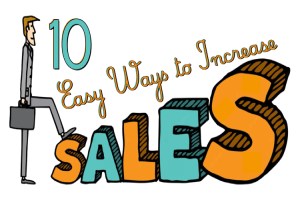 10 Easy Ways to Increase Sales