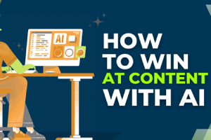 How to Win at Content with AI