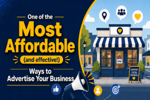 One of the Most Affordable (and effective!) Ways to Advertise Your Business