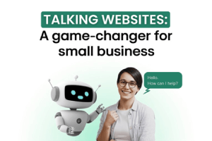 Talking Websites: A Game-Changer for Small Business